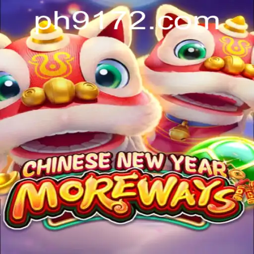 Exciting Play with 'CHINESENEWYEARMOREWAYS': A Unique Gaming Experience